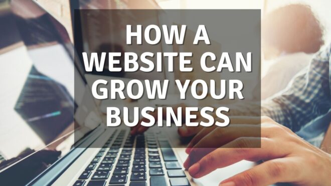 How A Website Can Grow Your Business
