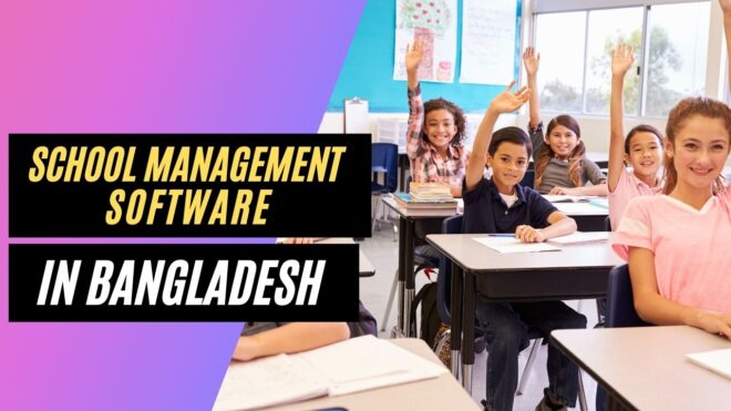 School Management Software In Bangladesh