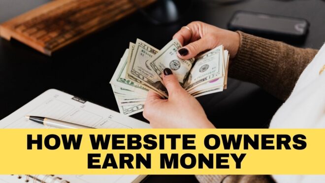 How Website Owners Earn Money