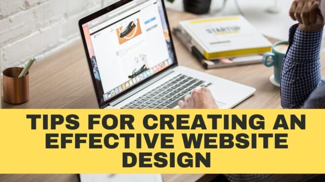 Tips For Creating An Effective Website Design