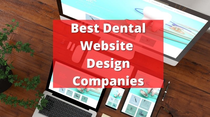 Best Dental Website Design Companies