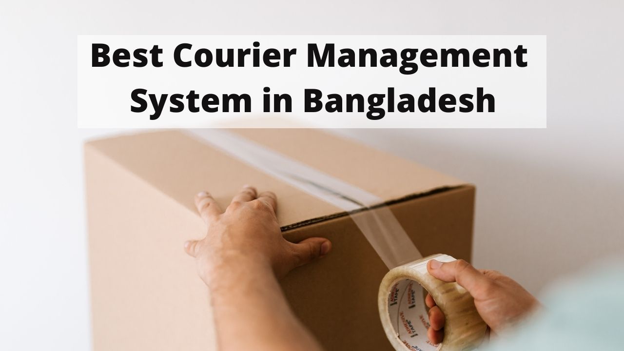 Best Courier Management System in Bangladesh